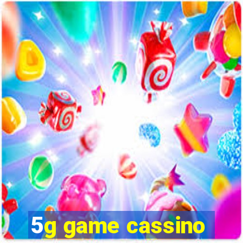 5g game cassino